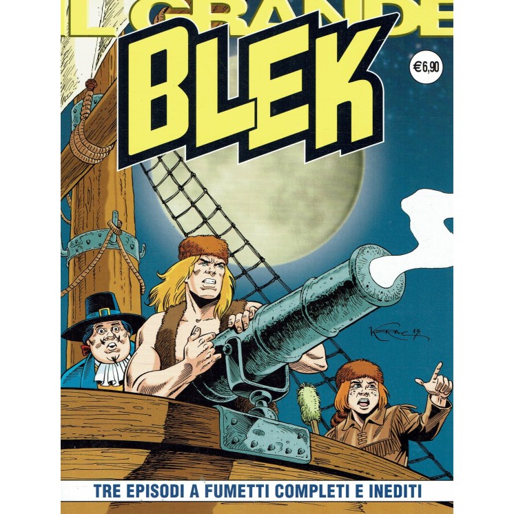 il Grande Blek 133 tre episodi completi di EsseGesse ed. IF BO03