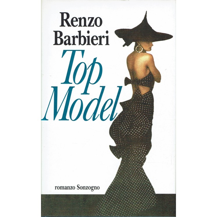 Renzo Barbieri : top model ed. Sonzogno A98