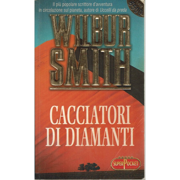Wilbur Smith : Cacciatori di diamanti ed. SuperPocket A67