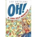 Oh! il libro delle meraviglie di Leo Ortolani NUOVO ed. Bao FU25 Oh! il libro delle meraviglie di Leo Ortolani NUOVO ed. Bao FU25