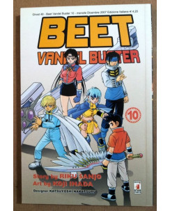 Beet Vandel Buster n.10 di R. Sanjo, K. Inada ed. Star Comics*SCONTO 50%*OTTIMO!