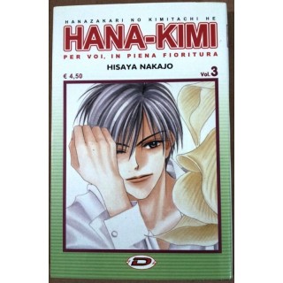 Hana-Kimi n. 3 di Hisaya Nakajo ed. Dynamic * SCONTO 40% * NUOVO! 2...
