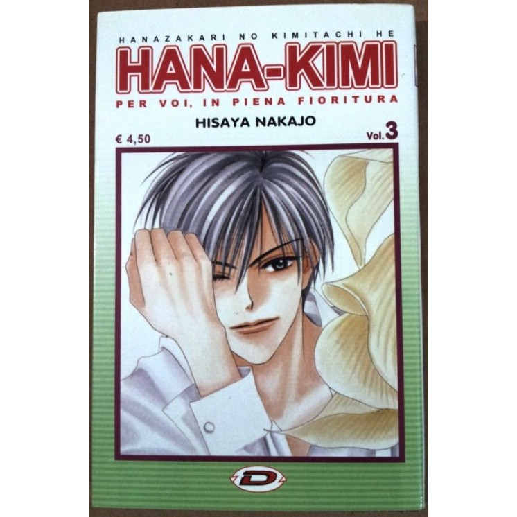Hana-Kimi n. 3 di Hisaya Nakajo ed. Dynamic * SCONTO 40% * NUOVO! 2...