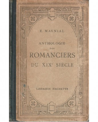 E. Maynial : Anthologie des Romanciers du XIX siecle lingua francese A85