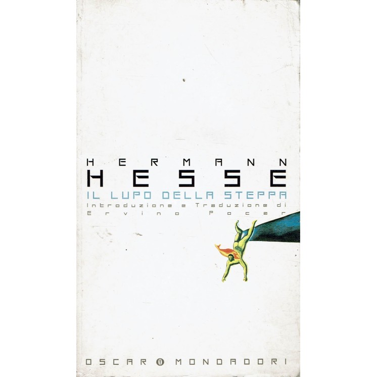Hermann Hesse : Il Lupo della Steppa ed. Oscar Mondadori A37