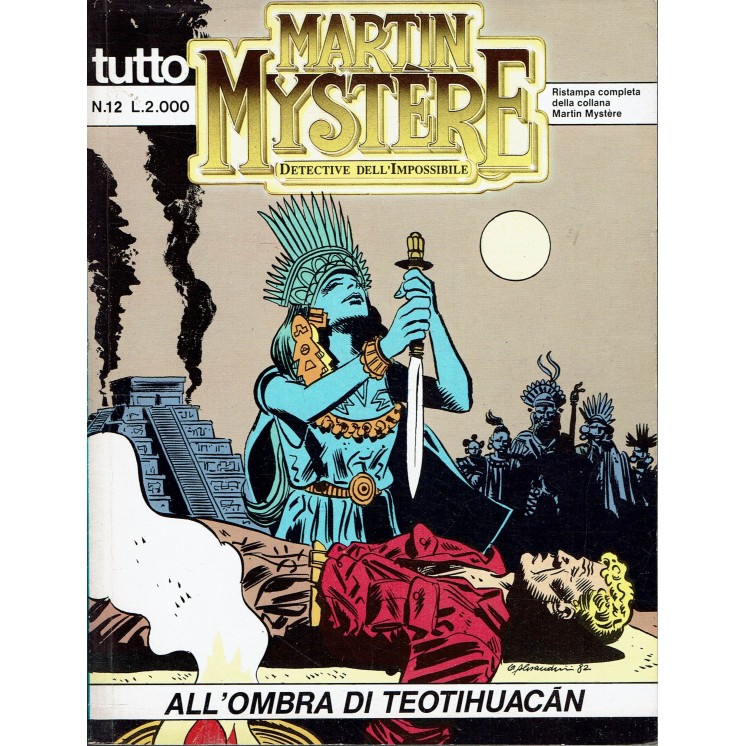 Tutto Martin Mystere  12 all'ombra di Teotihuacan di Castelli ed.Bonelli BO06