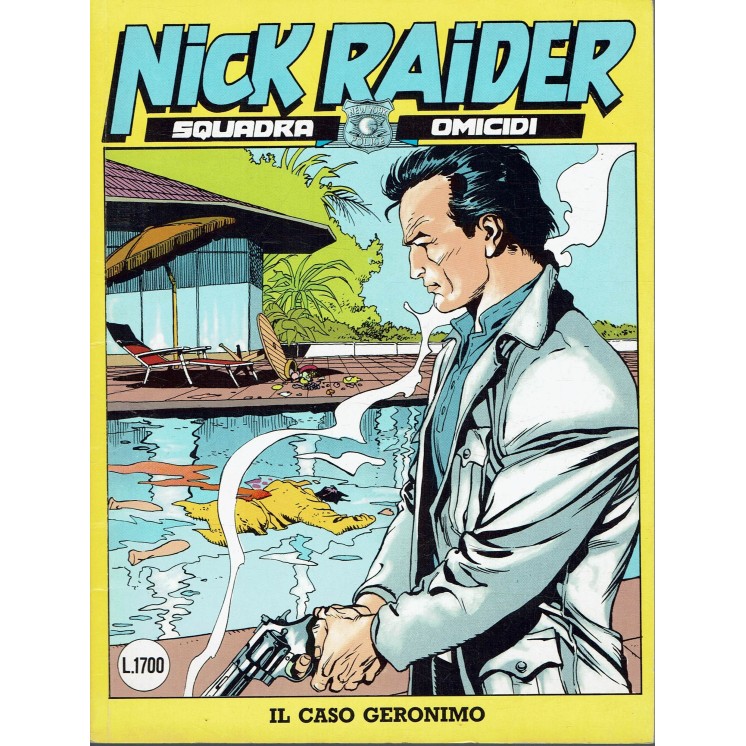 Nick Raider   6 il caso Geronimo di Nizzi ed.Bonelli  