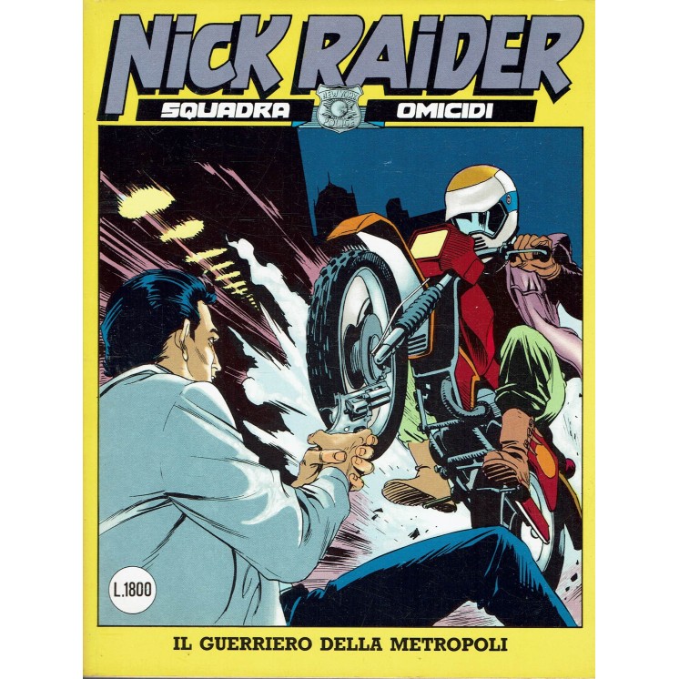 Nick Raider  17 il guerriero della metropoli di Nizzi ed.Bonelli  
