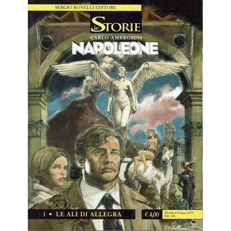 Le Storie n. 81 Napoleone 1 le ali di Allegra di Ambrosini ed. Bonelli BO02