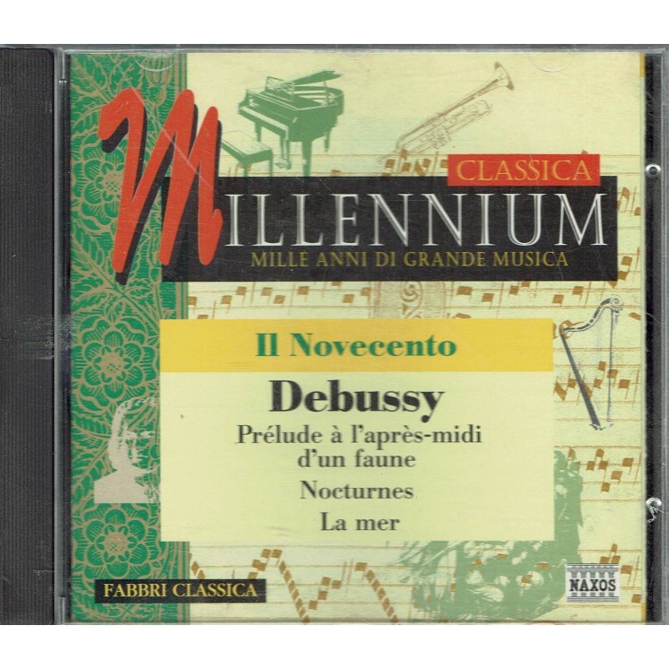 CD18 52 Millennium Classica Il Novecento Debussy 7 tracks Naxos 1998