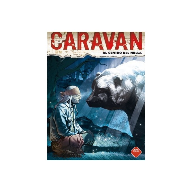 Caravan n. 7 al centro del nulla di Medda Mamuccari Ed. Bonelli