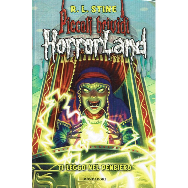 R. L. StineHorrorland. Ti leggo nel pensiero ed. Mondadori Piccoli Brividi A77