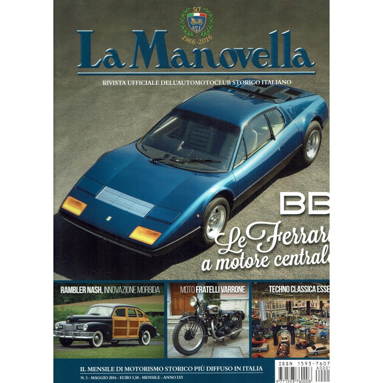 La Manovella n. 5 mag 2016 le Ferrari motore centrale Rambler Nash ed. ASI FF19