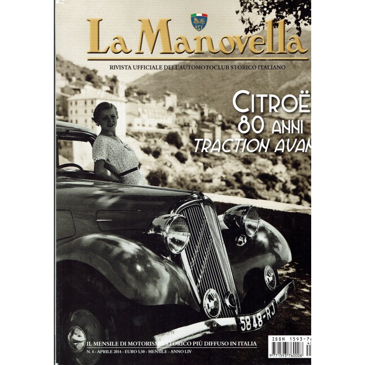 La Manovella n. 4 apr 2014 Citroen 80 anni Fiat 128 Rally ed. ASI FF19