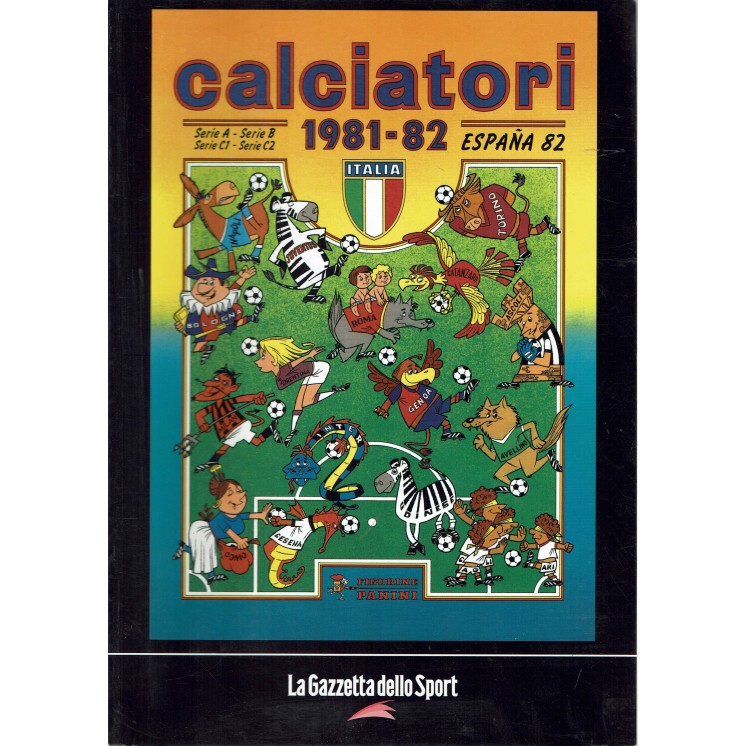 Album Calciatori 1981 82 Panini RISTAMPA ed. Gazzetta Sport FF02