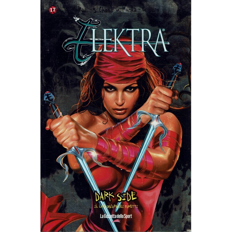 Dark Side 17 Elektra gioco di potere di Rucka ed. Gazzetta Panini FU11