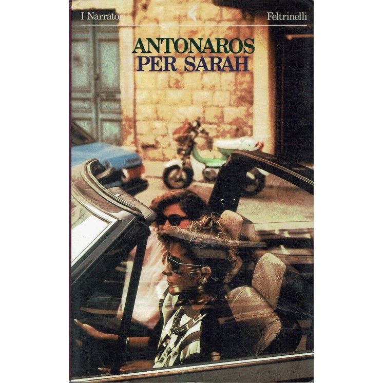 Antonaros : per Sarah ed. Feltrinelli A15