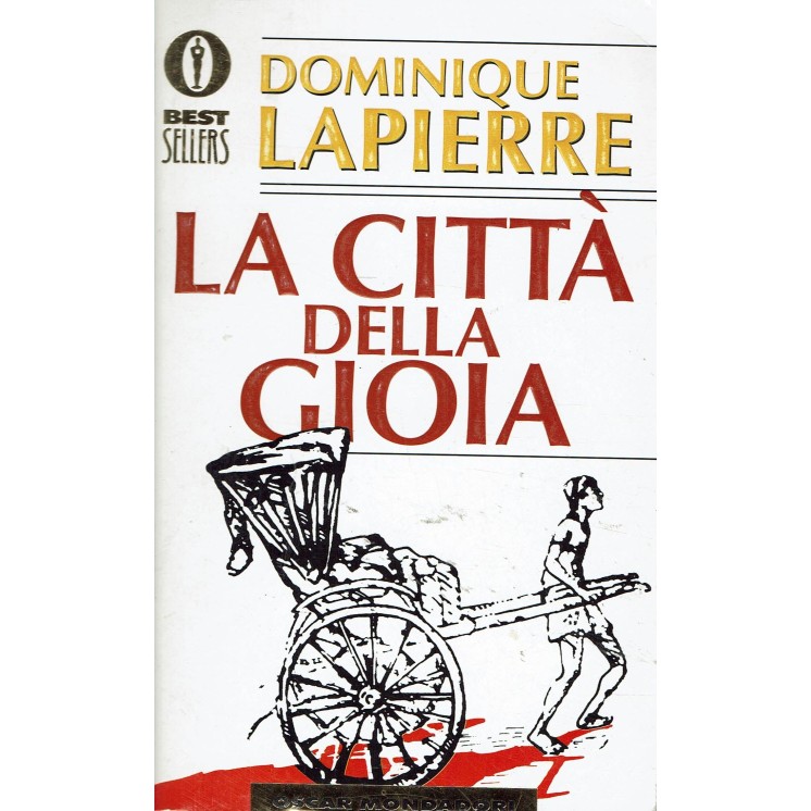 Dominique Lapierre : la citta della gioia ed. Oscar Mondadori A15