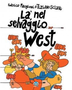 Il selvaggio West  1 verso l'ignoto di D'Antonio ed. Hobby Work FU05