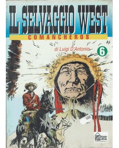 Il selvaggio West  6 Comancheros di D'Antonio ed. Hobby Work FU05