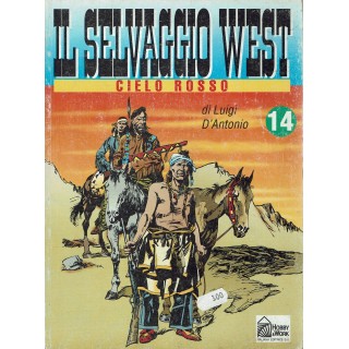 Il selvaggio West  14 cielo rosso di D'Antonio ed. Hobby Work FU05