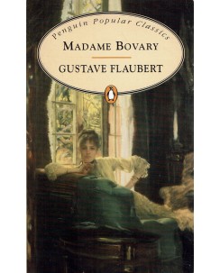 Madame Bovary : Gustave Flaubert ed. Penguin Popular Classic A86