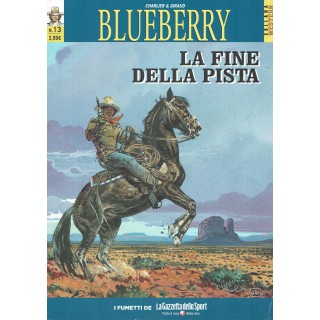 Collana Western  13 Blueberry  13 fine della pista di Moebius ed. Gazzetta FU06