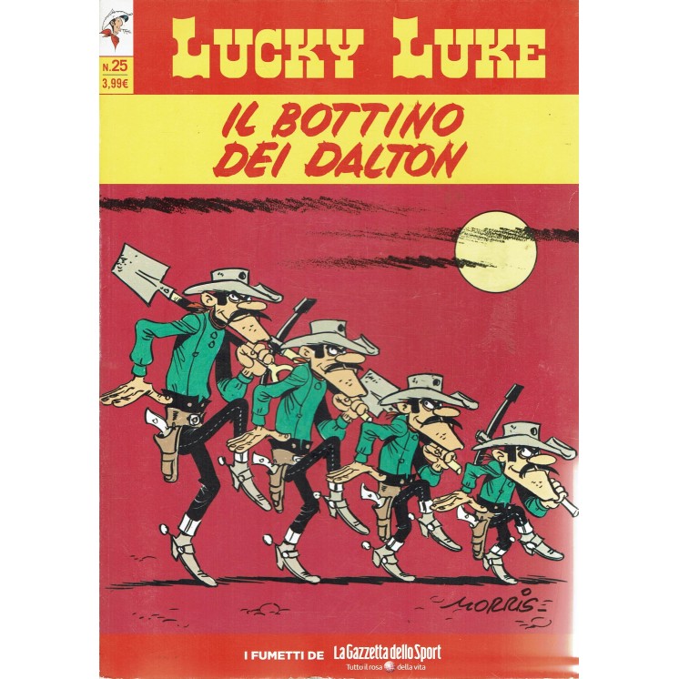 Le raccolte Gazzetta  25 Lucky Luke  25 bottino Dalton Morris ed. Gazzetta FU16