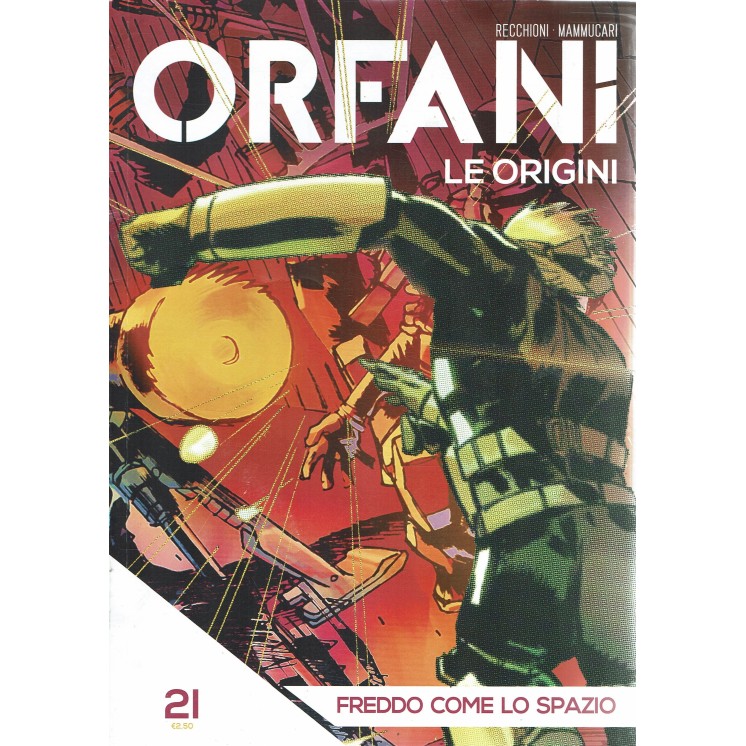 Orfani le origini   21 freddo come lo spazio di Recchioni ed. Gazzetta S FU16