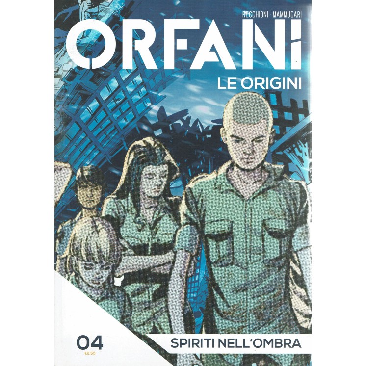 Orfani le origini    4 spiriti nell'ombra di Recchioni ed. Gazzetta Sport FU16