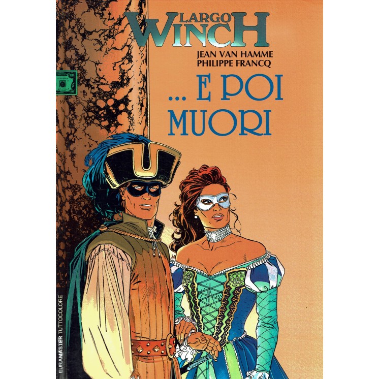 Largo Winch 10 e poi muori di Van Hamme e Francq ed. Eura FU02