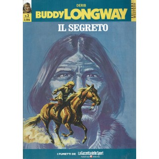 Collana Western  67 Buddy Longway   3 il segreto di Derib ed. Gazzetta FU15