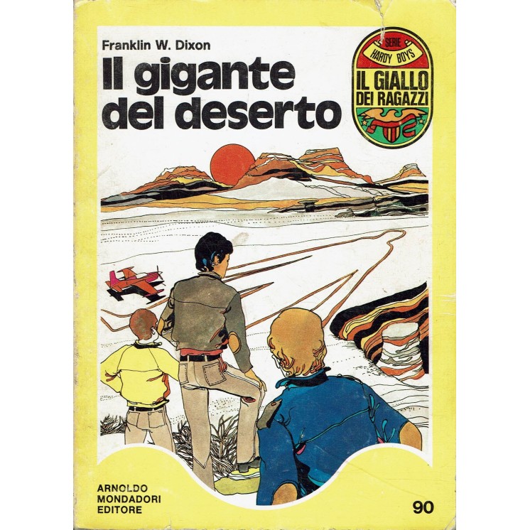 Dixon : Il gigante del deserto ed. Il giallo dei ragazzi 90 Mondadori A35
