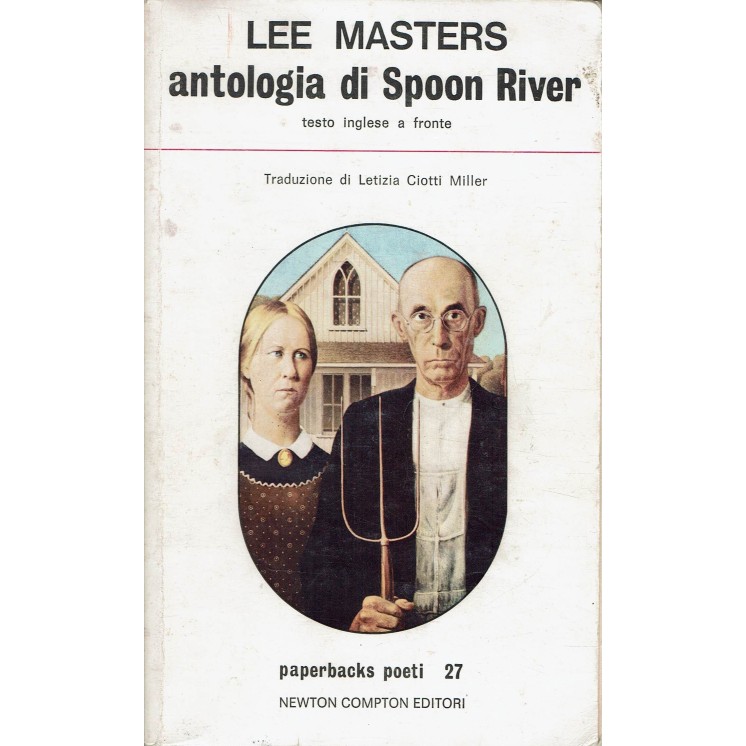 Lee Maters : antologia di Spoon River ed. Newton Compton A90