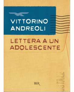 Vittorino Andreoli : lettera a un adolescente ed. BUR A90