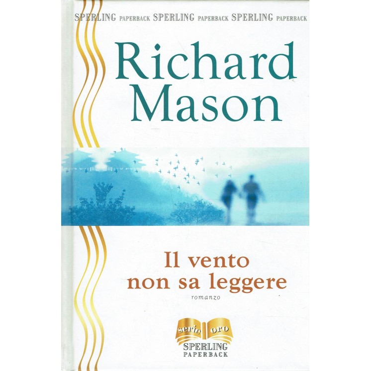 Richard Mason : il vento non sa leggere ed. Sperling Paperback A90
