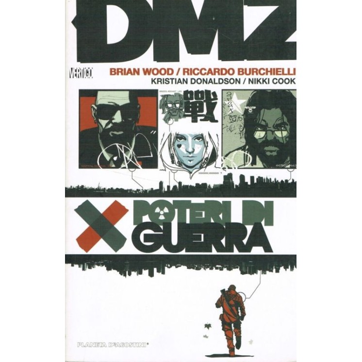 DMZ poteri di guerra di Wood Burchielli ed. Planeta VERTIGO SU35