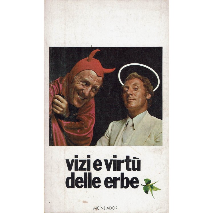 Piero Giordanino : Vizi e virtu' delle erbe ed. Mondadori A26