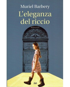 Muriel Barbery : L'eleganza del riccio ed. Mondolibri A49