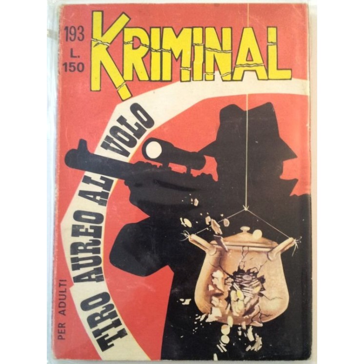Kriminal n.193 * Tiro Aureo Al Volo * ed. Corno 2,50€