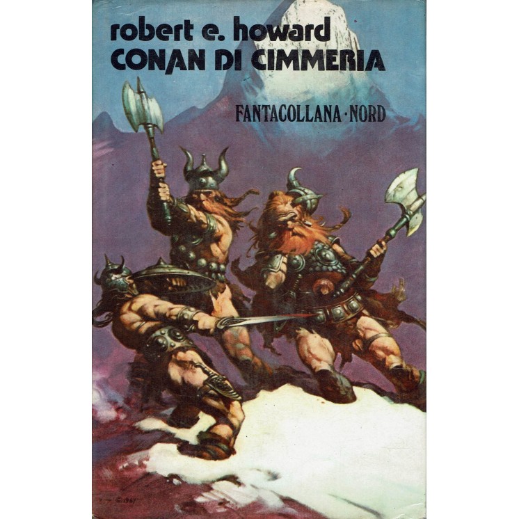 Robert Howard : Conan di Cimmeria Fantacollana 24 ed. Nord A70
