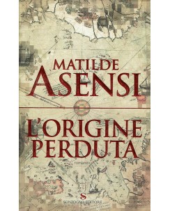 Matilde Asensi : l'origine perduta ed. Sonzogno A12