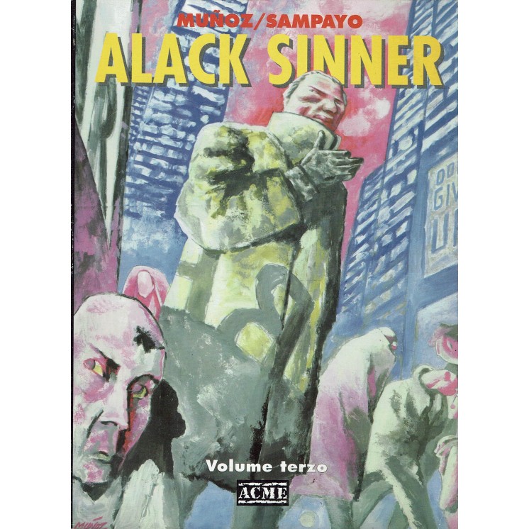 Alack Sinner vol. 3 di Munoz e Sampayo ed. ACME FU11