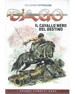 Dago collezione tuttocolore n. 9 cavallo nero destino ed. Eura FU11