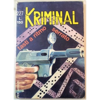 Kriminal n.227 * Tasti a Ritmo Serrato * ed. Corno 3,70€