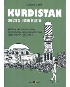 Kurdistan dispacci dal fronte iracheno di Calia ed. Beccogiallo FU13