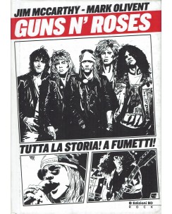 Guns N' Roses Tutta la storia a fumetti di McCarthy e Olivent ed. BD FU10