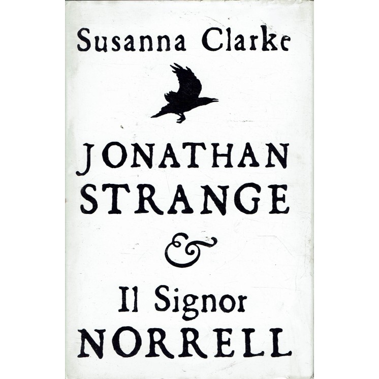 Susanna Clarke : Jonathan Strange e il signor Norrell ed. Mondolibri A06