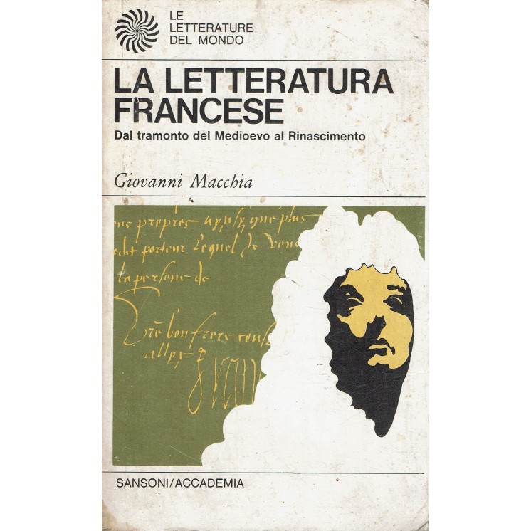 Giovanni Macchia : la letteratura francese ed. Sansoni Accademia A81