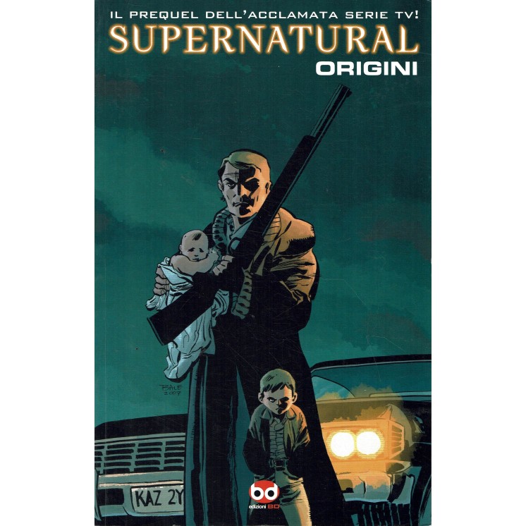 Supernatural origini prequel serie TV di G. Johns ed. Bd SU19